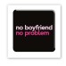 3D-стикер "No boyfriend-no problem" 3D-стикер "No boyfriend-no problem"